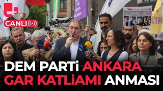 CANLI  DEM Partiden 10 Ekim Ankara Gar Katliamı anması [upl. by Aniela446]