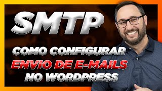 SMTP Como configurar seu WordPress para enviar emails através dos formulários [upl. by Jacquetta879]