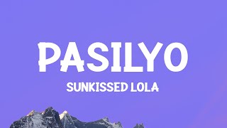 SunKissed Lola  Pasilyo Lyrics [upl. by Ziul106]