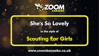 Scouting For Girls  Shes So Lovely  Karaoke Version from Zoom Karaoke [upl. by Naneik]