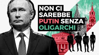 Perché gli OLIGARCHI russi sostengono PUTIN [upl. by Naginnarb283]