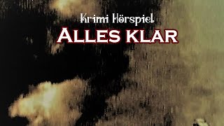 Alles klar  Krimi Hörspiel [upl. by Roma]