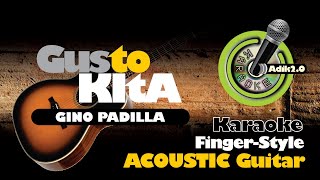 Acoustic Karaoke  Gusto Kita  Gino Padilla [upl. by Sone]