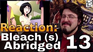 Bleach S Abridged Ep 13 Reaction AirierReacts [upl. by Tutankhamen]