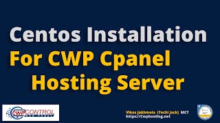 Centos Installation for Cwp Cpanel  Centos Web Panel [upl. by Millan389]