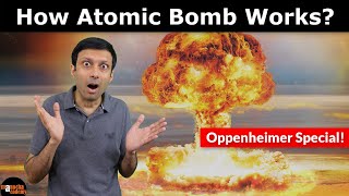 How Atomic Bomb Works  Oppenheimer  Nuclear Fission [upl. by Aronael]