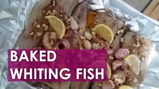 Baked Whiting Fish [upl. by Ardnas456]