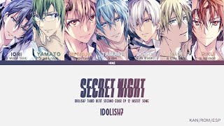 Secret nightIDOLiSH7 sub esp [upl. by Anamuj]