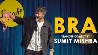 BRA a StandUp Comedy by Sumit Mishra [upl. by Piotr]