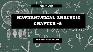 Mathematical Analysis Chapter 2 for midterm exam  Legend Shihab Boss [upl. by Redliw91]