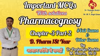 Important MCQs of Pharmacognosy  Chapter3 Part2  With Solutions  PCI DPEE GPAT [upl. by Yance]