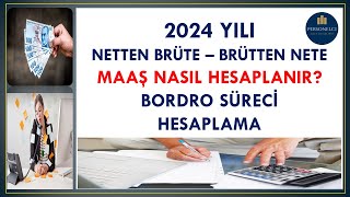 2024 Yılı Netten Brüte Brütten Nete Maaş Bordro Süreci Hesaplama [upl. by Esilenna]