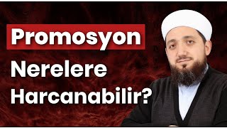 Promosyon nerelere harcanabilir  Promosyon caiz midir [upl. by Atelokin]