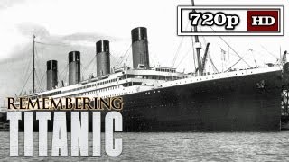 Remembering Titanic  Part Three [upl. by Narton]