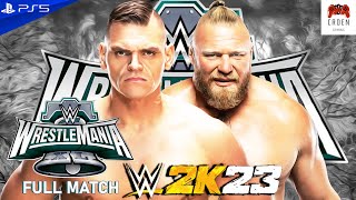 WWE 2K23  Gunther vs Brock Lesnar  FULL MATCH  WRESTLEMANIA 40  PS5  CRDen Gaming [upl. by Palladin]