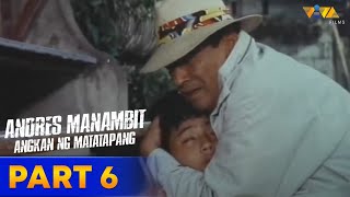 Andres Manambit Angkan ng Matatapang Full Movie PART 6  Eddie Garcia Eddie Gutierrez Joko Diaz [upl. by Ayotan]