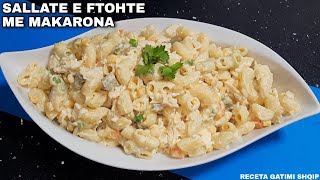 Sallate e Ftohte me Makarona 🥰🔥 Shume e vecante ne shije 😍🤤  Receta Gatimi Shqip [upl. by Yroggerg]