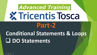 TRICENTIS Tosca 160  Lesson 28  Conditional Statements  Part 2  DO Statements [upl. by Alver]