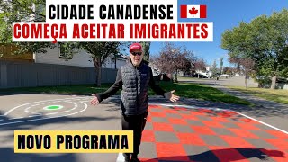 ABRIU Cidade do Interior do Canadá começa a aceitar imigrantes [upl. by Saffier]