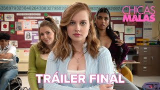 Chicas Malas  Tráiler Final  Paramount Pictures Spain [upl. by Desi]