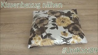 DIY  Kissenbezug mit Hotelverschluss außen nähen Anleitung Deko Dekoration Kissen Bezug UniKati89 [upl. by Mussman]