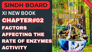 FACTORS AFFECTING ENZYME ACTIVITY  CHAPTER 02  ENZYMES [upl. by Irot]