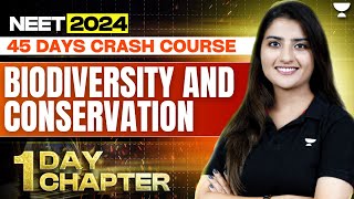 1 Day 1 Chapter Biodiversity and Conservation in one shot  NEET 2024  Seep Pahuja [upl. by Nanny]