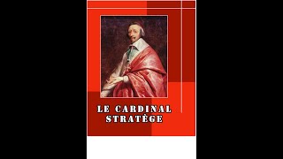 Le cardinal de Richelieu l’homme de guerre [upl. by Aseram]