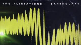 The Flirtations  Earthquake [upl. by Amerd]