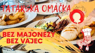 Tatárska omáčka bez majonézy a vajec [upl. by Feerahs406]