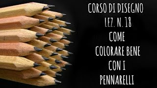 Corso di Disegno Lez18 COME COLORARE BENE CON I PENNARELLI Arte per Te [upl. by Faline]