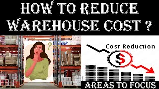 Warehouse Cost OptimizationReduction Cost Structure The real key to cost cutting WMSInventory [upl. by Chellman]