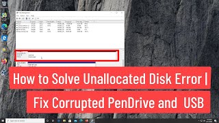 How to Solve Unallocated Disk Error  Fix Corrupted Pendrive and USB Flash Drive [upl. by Orelie361]