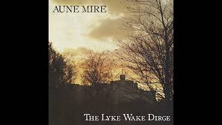 Aune Mire The Lyke Wake Dirge [upl. by Carry]