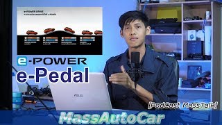 เจาะการทำงาน แป้นคันเร่ง ONEPedal NISSAN KICKS ePower PodCast MassTalk Ep6 [upl. by Eiramanig471]