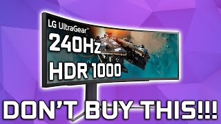 Don’t Buy This  240Hz HDR 1000 LG 49GR85DCB Gaming Monitor [upl. by Jada]