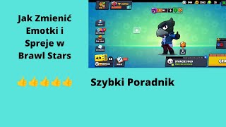 Poradnik Jak zmienićustawić Emotki i Spreje w Brawl stars [upl. by Aznerol]