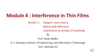 Interference in Thin Films Session 1 Huygens Wave theory and optical path difference [upl. by Panter]