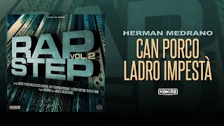 HERMAN MEDRANO  06  CAN PORCO LADRO IMPESTA prod by INTIMAN [upl. by Eisse]