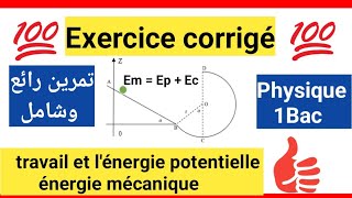 EXERCICE 1 énegie mécanique et énergie potentielle de pesanteur 1BAC S exp et SM [upl. by Risan]