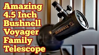 Amazing Bushnell Voyager 45 Inch Family TelescopeComplete Guide Edmund Scientific Astroscan Clone [upl. by Kamilah]