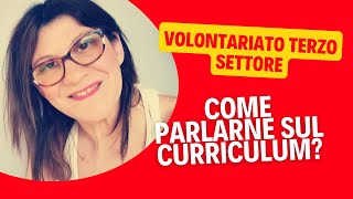 Esperienze di volontariato  come valorizzarle sul curriculum vitae [upl. by Costin]