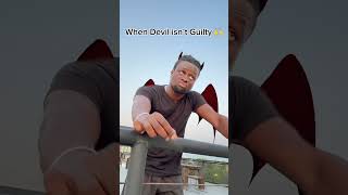 When Devil isn’t guilty 🙌Part 7 [upl. by Glynnis]