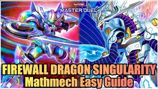 FIREWALL DRAGON SINGULARITY  MATHMECH EASY GUIDE YuGiOh Master Duel [upl. by Tammie]