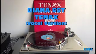 Diana Est  Tenax ItaloDisco 1982 Vocal Version AUDIO HQ  FULL HD [upl. by Anecuza]