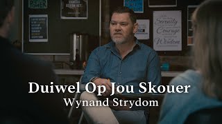 Wynand Strydom  Duiwel Op Jou Skouer [upl. by Jeremias163]