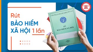 Rút BHXH Một Lần Được Bao Nhiêu Tiền  TVPL [upl. by Ardnazil]