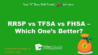 RRSP vs TFSA vs FHSA  Where to invest Which ones better [upl. by Aniretak793]