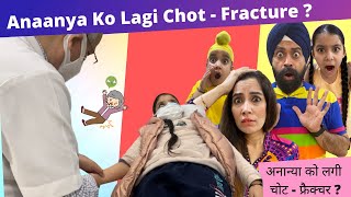 Anaanya Ko Lagi Chot  Fracture   RS 1313 VLOGS  Ramneek Singh 1313 [upl. by Schechinger]