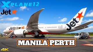 Jetstar 787 DREAMLINER  Manila 🇵🇭 to Perth 🇦🇺  X Plane 12 2022 [upl. by Oirogerg]